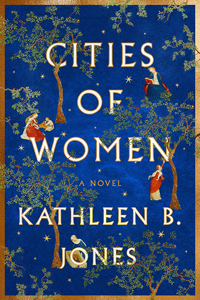 Cities of Women: A Novel