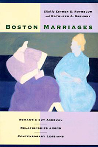 Boston marriages: Romantic but asexual relationships among contemporary lesbians