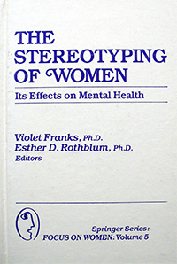 The stereotyping of women: Its effects on mental health