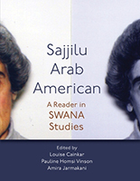  Sajjilu Arab American: A Reader in SWANA Studies 